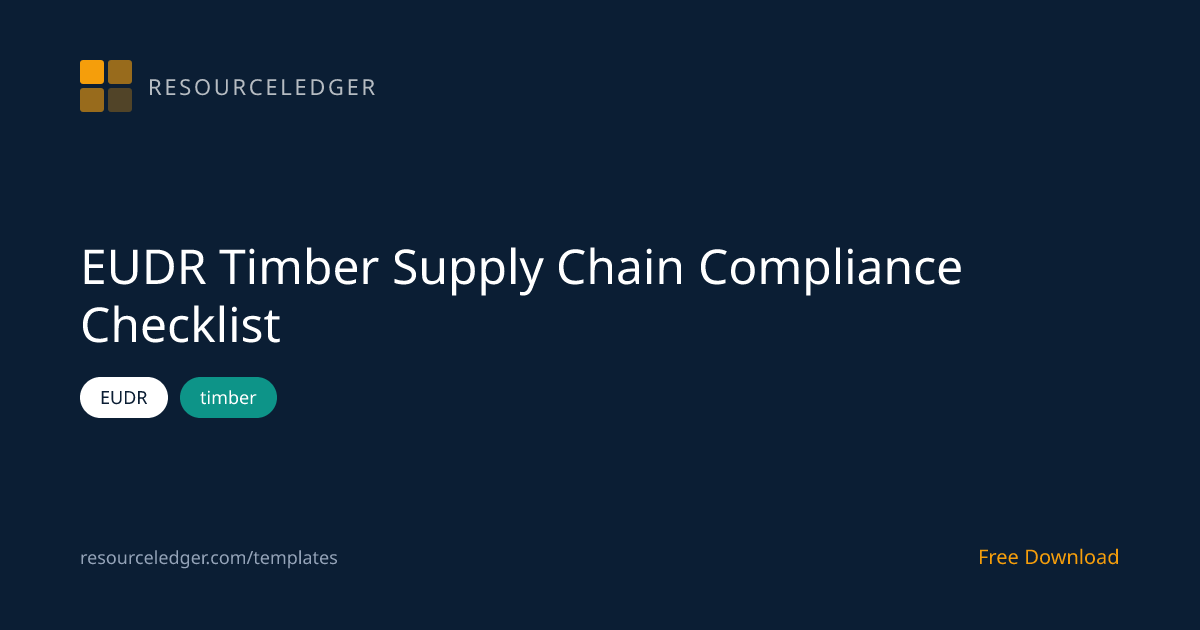 EUDR Timber Supply Chain Compliance Checklist — Free Download ...